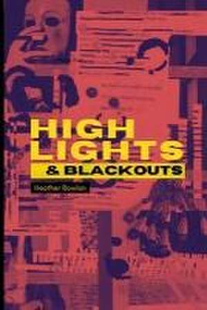 Highlights & Blackouts de Heather Bowlan