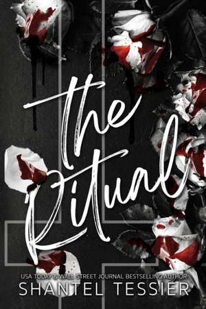 The Ritual de Shantel Tessier