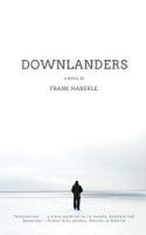 Downlanders de Frank Haberle