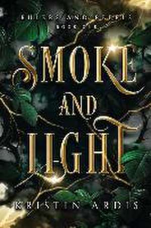 Smoke and Light de Kristin Ardis