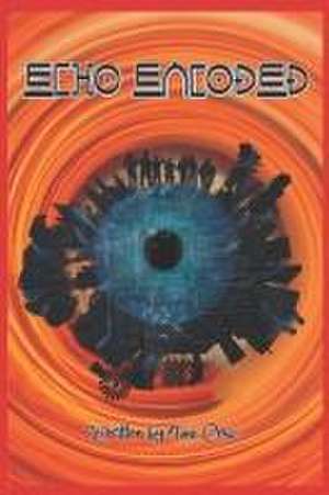 Cruz, T: Echo Encoded