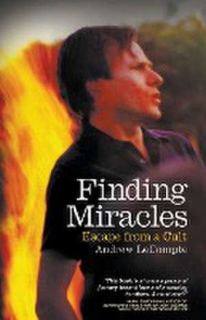 Finding Miracles de Andrew LeCompte