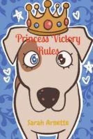 Princess Victory Rules de Sarah Arnette