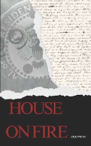 House on Fire de Juliet Meyer