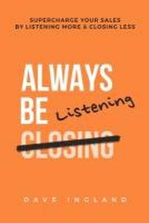 Always Be Listening de Dave Ingland