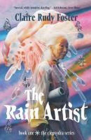 The Rain Artist de Claire Rudy Foster