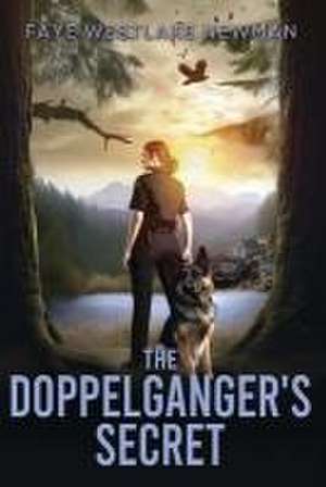 The Doppelganger's Secret de Faye Westlake Newman