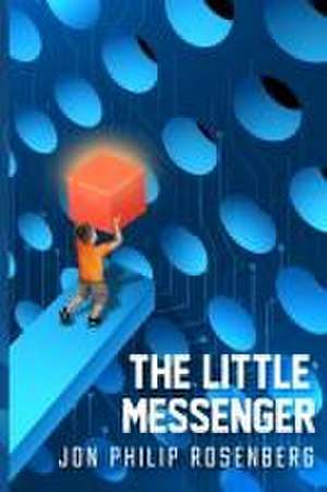 The Little Messenger de Jon Philip Rosenberg