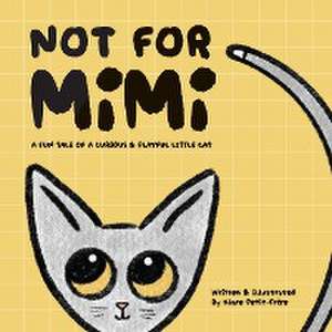 Not For Mimi de Klare Petit-Frère