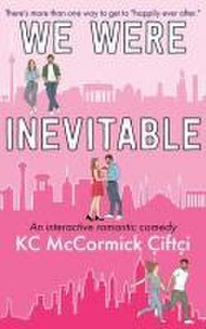 We Were Inevitable de Kc McCormick Çiftçi