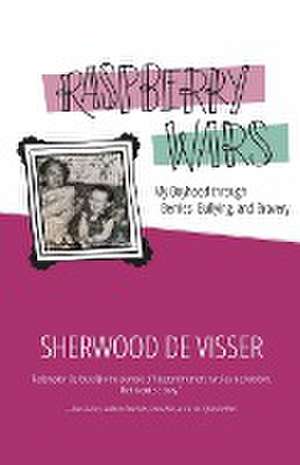 Raspberry Wars de Sherwood de Visser