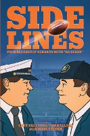 SIDELINES - Four Decades of Sundays with "Da Bears" de Chet Ballard