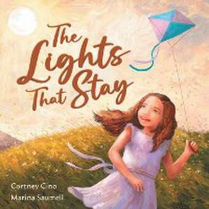 The Lights That Stay de Cortney Cino