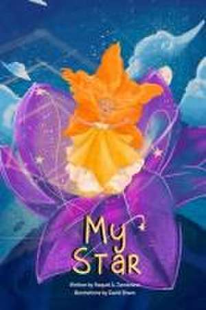 My Star de Raquel A. Zambrano