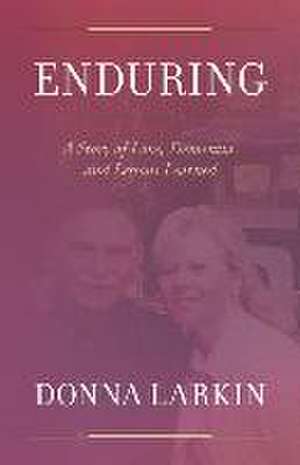 Enduring de Donna Larkin