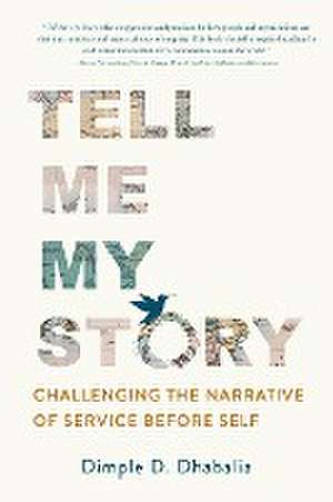 Tell Me My Story de Dimple D. Dhabalia