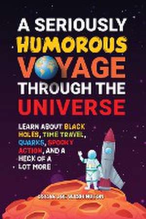 A Seriously Humorous Voyage Through the Universe de Oscar Joe Washington