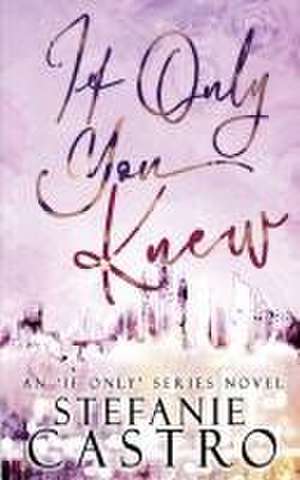 If Only You Knew de Stefanie Castro