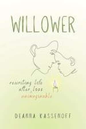 Willower de Deanna Kassenoff