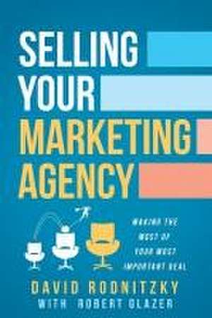 Selling Your Marketing Agency de David Rodnitzky