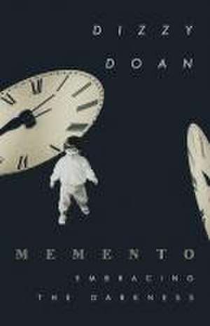 Memento: Embracing The Darkness de Dizzy Doan