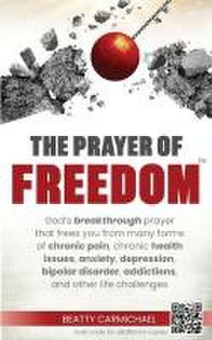 The Prayer of Freedom de Beatty Carmichael