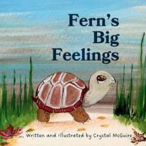 Fern's Big Feelings de Crystal McGuire