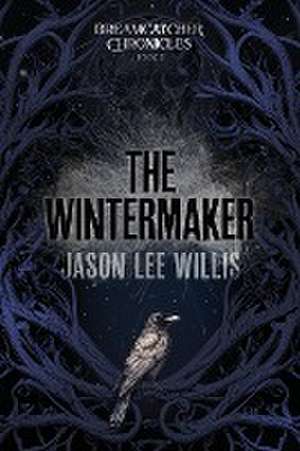 The Wintermaker de Jason Lee Willis