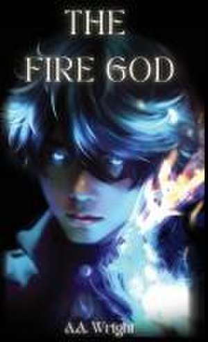 The Fire God de A A Wright