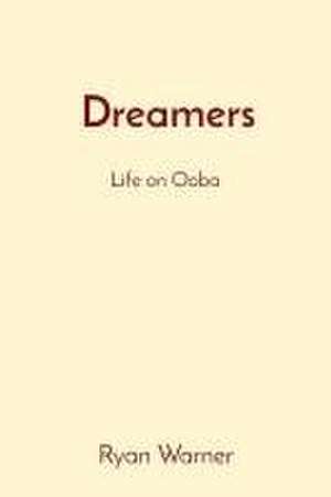 Dreamers de Ryan Warner