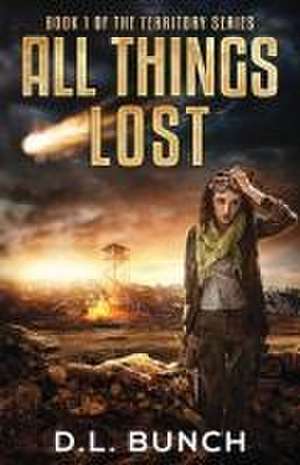 All Things Lost de D. L. Bunch