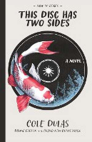 This Disc Has Two Sides de Cole Dulas