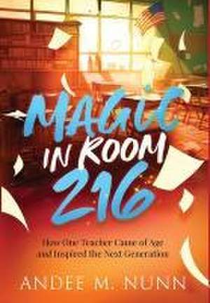 Magic in Room 216 de Andee M Nunn