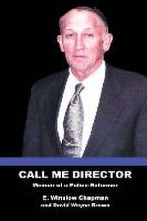 Call Me Director de E Winslow Chapman