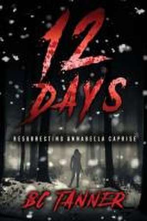 12 Days de B. C. Tanner