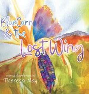 BlueCorn & the Lost Wing de Theresa May
