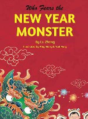 Who Fears the New Year Monster de Lu Zhang