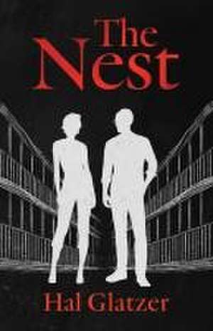 The Nest de Hal Glatzer