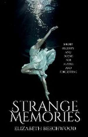 Strange Memories de Elizabeth Beechwood