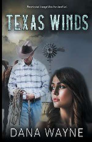 Texas Winds de Dana Wayne