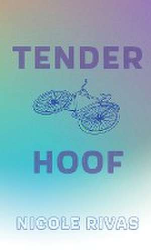 Tender Hoof de Nicole Rivas