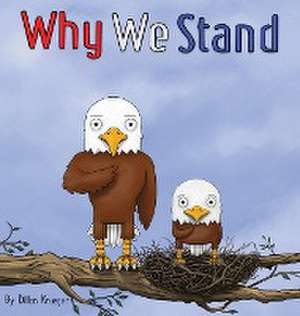 Why We Stand de Dillon Krueger