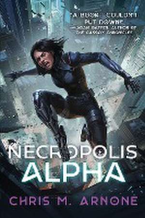 Necropolis Alpha de Chris M. Arnone