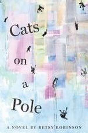Cats on a Pole de Betsy Robinson