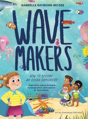 Wave Makers de Gabrielle Raymond McGee