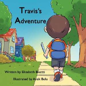 Travis's Adventure de Elizabeth Bisetti