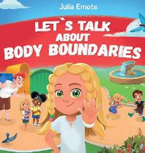 Let's Talk about Body Boundaries de Julia Emote