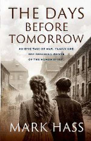 The Days Before Tomorrow de Mark Hass