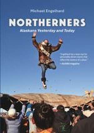 Northerners de Michael Engelhard