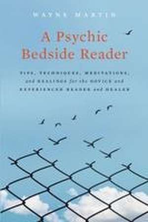 A Psychic Bedside Reader de Wayne Martin